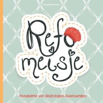 VBK Media Refomeisje - Boek Annemarie van Heijningen-Steenbergen (9023928563)