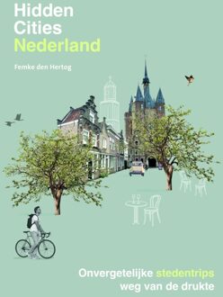 VBK Media Reisgids Hidden Cities - Nederland | Kosmos Uitgevers