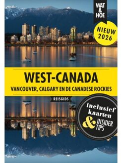 VBK Media Reisgids Wat & Hoe Stedentrip West-Canada | Kosmos Uitgevers