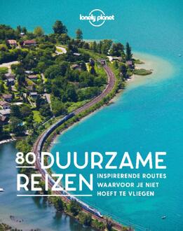 VBK Media Reisinspiratieboek Lonely Planet - 80 Duurzame reizen | Kosmos Uitgevers