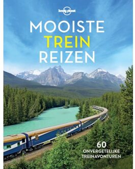 VBK Media Reisinspiratieboek Lonely Planet NL Mooiste treinreizen | Kosmos Uitgevers