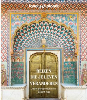 VBK Media Reisinspiratieboek Lonely Planet - Reizen die je leven veranderen | Kosmos Uitgevers