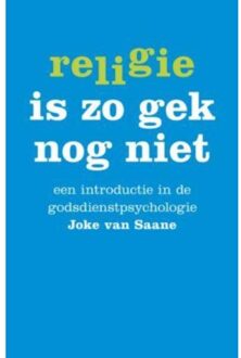 VBK Media Religie is zo gek nog niet - Boek J.W. van Saane (9025959482)