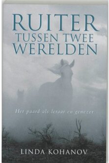 VBK Media Ruiter tussen twee werelden - Boek Linda Kohanov (9020284258)