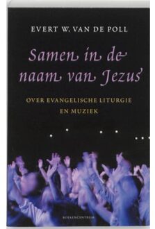 VBK Media Samen in de naam van Jezus - Boek E.W. Van de Poll (9023923499)