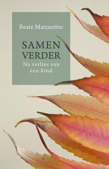 VBK Media Samen verder na verlies van een kind - Boek Beate Matznetter (902590372X)