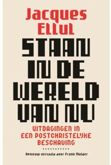 VBK Media Staan In De Wereld Van Nu - Jacques Ellul