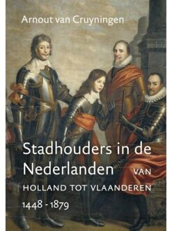 VBK Media Stadhouders in de Nederlanden - Boek Arnout van Cruyningen (9401909237)