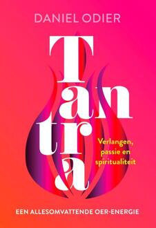 VBK Media Tantra, Een Allesomvattende Oer-Energie - Daniel Odier