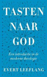 VBK Media Tasten Naar God - Evert Leeflang