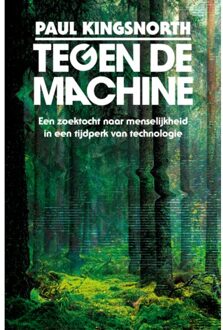 VBK Media Tegen De Machine - Paul Kingsnorth
