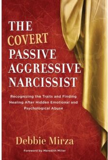 VBK Media The Covert Passive-Aggressive Narcissist - Narcissism - Debbie Mirza