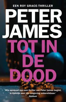 VBK Media Tot In De Dood - Roy Grace - Peter James