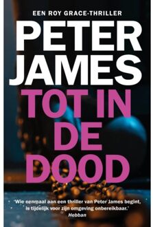 VBK Media Tot In De Dood - Roy Grace - Peter James