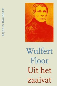 VBK Media Uit het zaaivat - Boek Wulfert Floor (9043528021)