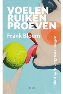 VBK Media Voelen, Ruiken, Proeven - Frank Bloem