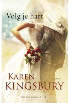 VBK Media Volg je hart - Boek Karen Kingsbury (9043528331)