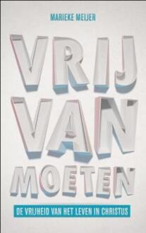 VBK Media Vrij van moeten - Boek Marieke Meijer-van Abbema (9043519545)