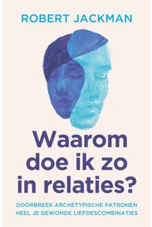 VBK Media Waarom Doe Ik Zo In Relaties? - Robert Jackman