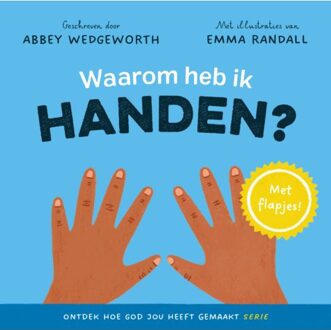 VBK Media Waarom Heb Ik Handen? - Ontdek Hoe God Jou Heeft Gemaakt - Abbey Wedgeworth