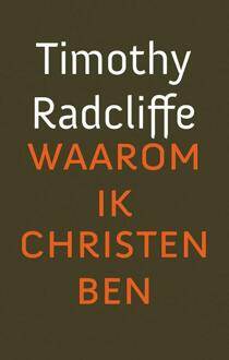 VBK Media Waarom ik christen ben - Boek Timothy Radcliffe (9043525812)