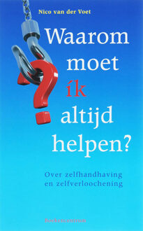 VBK Media Waarom moet ik altijd helpen? - Boek N. van der Voet (9023921887)