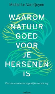 VBK Media Waarom Natuur Goed Voor Je Hersenen Is - Michel Le Van Quyen