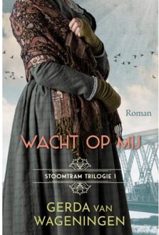 VBK Media Wacht Op Mij - Stoomtram - Gerda van Wageningen