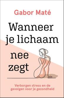 VBK Media Wanneer Je Lichaam Nee Zegt - (ISBN:9789020216820)