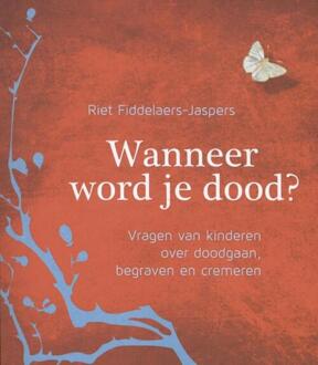 VBK Media Wanneer word je dood? - Boek Riet Fiddelaers-Jaspers (9025903274)