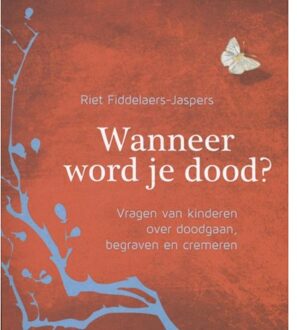 VBK Media Wanneer word je dood? - Boek Riet Fiddelaers-Jaspers (9025903274)