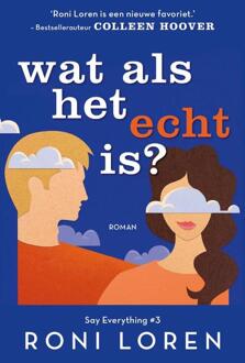 VBK Media Wat Als Het Echt Is? - Say Everything - Roni Loren