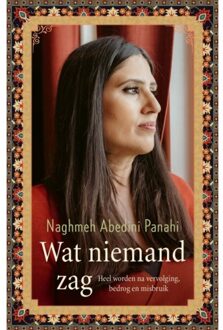 VBK Media Wat Niemand Zag - Naghmeh Abedini Panahi