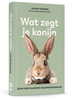 VBK Media Wat Zegt Je Konijn - Josine Warnier