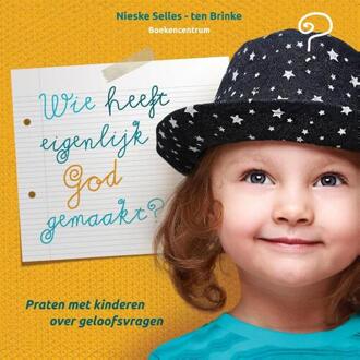 VBK Media Wie heeft eigenlijk God gemaakt? - Boek Nieske Selles-ten Brinke (9023970799)