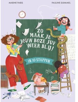 VBK Media Zo Maak Je Jouw Boze Juf Weer Blij! - Marine Paris