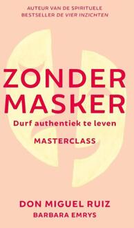 VBK Media Zonder Masker - Masterclass - Don Miguel Ruiz