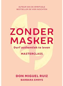 VBK Media Zonder Masker - Masterclass - Don Miguel Ruiz
