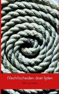 (Vecht)scheiden doet lijden - eBook Richhard van Schaik (9402104909)