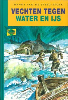 Vechten tegen water en ijs - eBook Hanny van de Steeg-Stolk (9402900683)