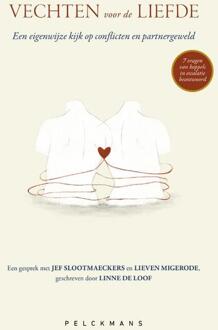 Vechten voor de liefde -  Jef Slootmaeckers, Lieven Migerode, Linne de Loof (ISBN: 9789463106917)