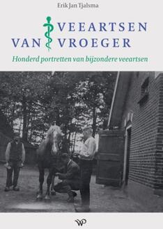 Veeartsen van vroeger -  Erik Jan Tjalsma (ISBN: 9789464564235)