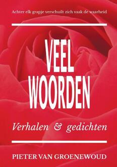 Veel woorden -  Pieter van Groenewoud (ISBN: 9789464817492)