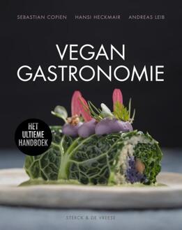 Vegan gastronomie -  Andreas Lieb, Hansi Heckmair, Sebastian Copien (ISBN: 9789464714302)
