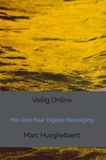 Veilig Online -  Marc Huyghebaert (ISBN: 9789465013350)