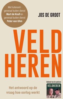Veldheren - Jos de Groot, Peter van Uhm, Mart de Kruif - ebook