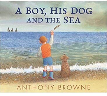 Veltman Distributie Import Books A Boy, His Dog And The Sea - Browne, Anthony