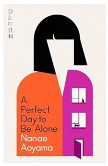 Veltman Distributie Import Books A Perfect Day To Be Alone - Nanae Aoyama