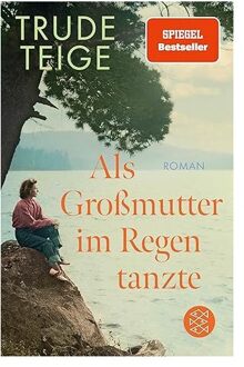 Veltman Distributie Import Books Als Großmutter Im Regen Tanzte - Trude Teige