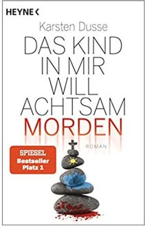 Veltman Distributie Import Books Das Kind In Mir Will Achtsam Morden - Dusse, Karsten